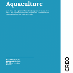 CREO Investment Report Release: Aquaculture Value Chain