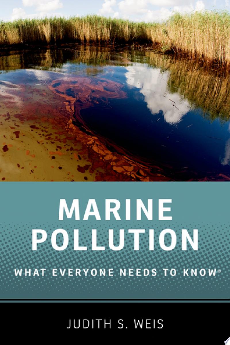 Marine Pollution: What Everyone Needs to Know