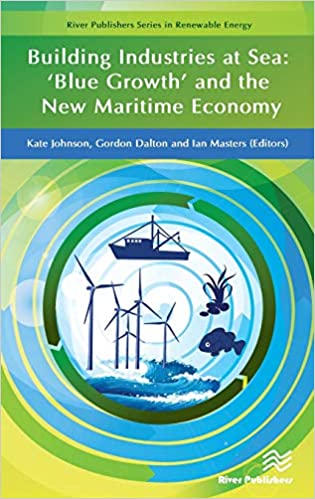 Building Industries at Sea: ‘Blue Growth’ and the New Maritime Economy