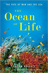 The Ocean of Life: The Fate of Man and the Sea